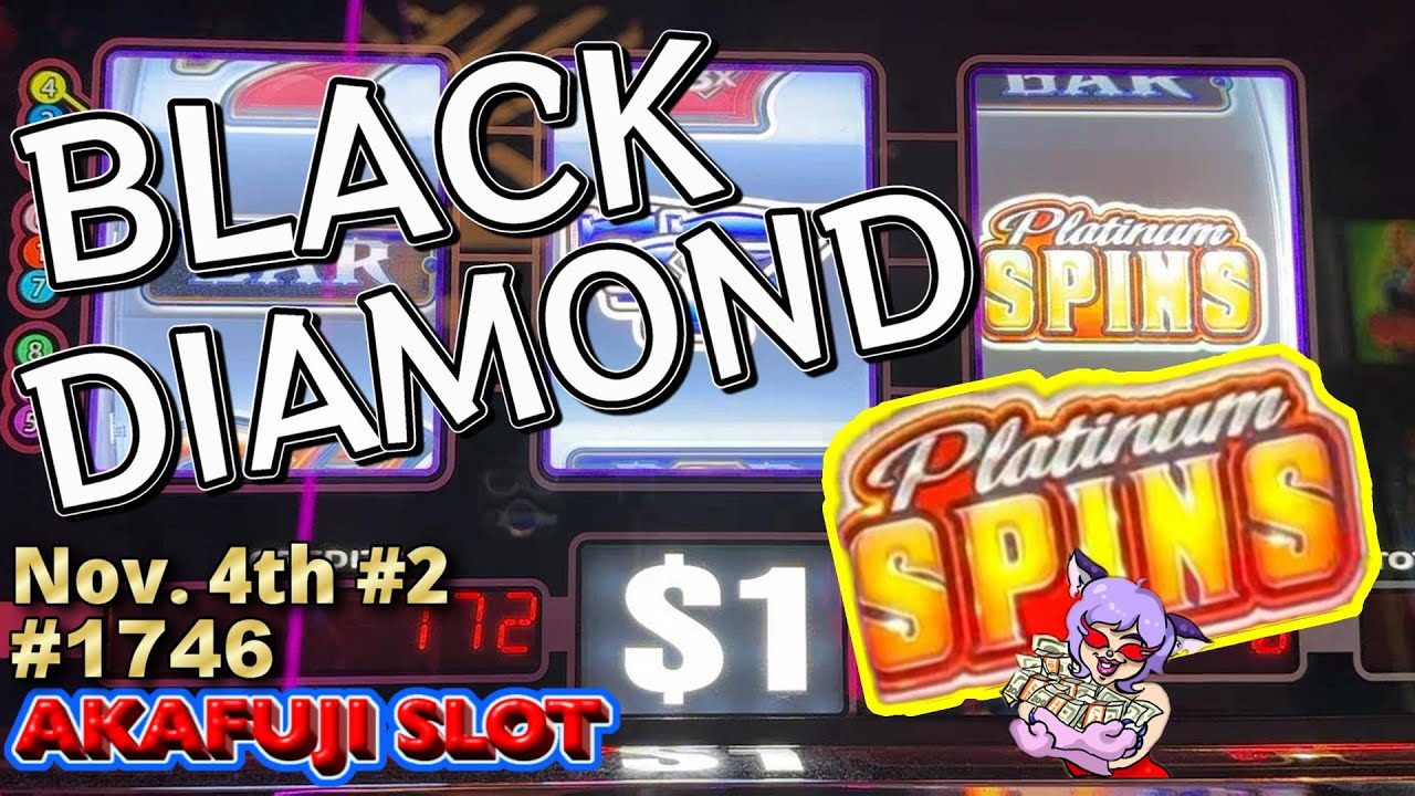 Black Diamond Platinum Slot Machine at Yaamava British casino online 赤富士スロット LAから1番近いカジノスロット