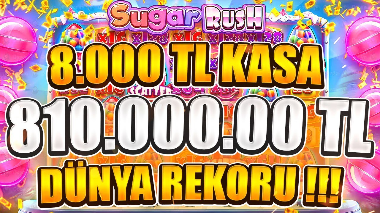 ? Sugar Rush Küçük Kasa ? 810.000.00 TL DÜNYA REKORU !!! 8.000 TL KASAYLA 40 TURLUK OYUN !!!