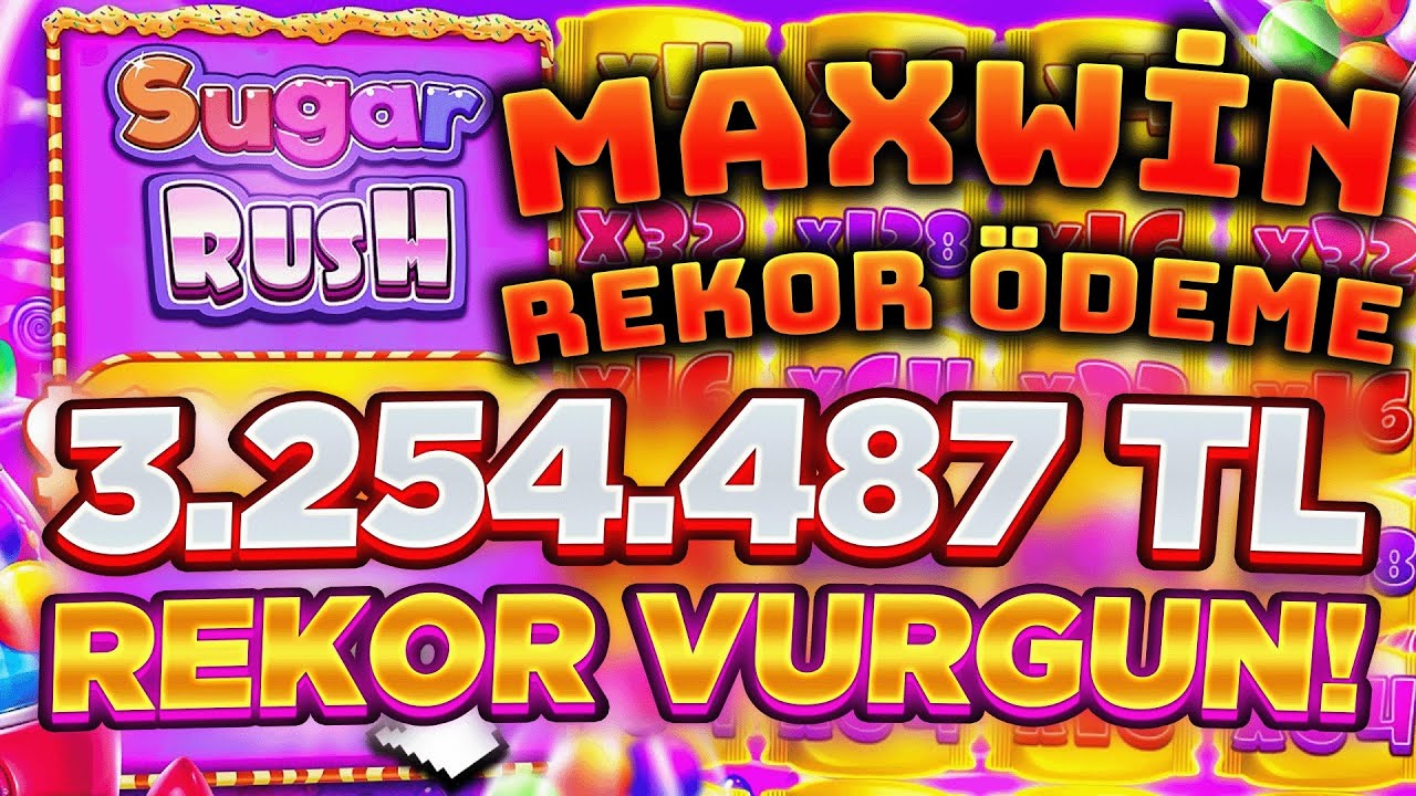 Sugar Rush MAX WİN | 3.254.487 TL REKOR KAZANÇ | SON SPİNDE REKOR ÖDEME HİÇ BEKLENMEDİK ANDA VURGUN